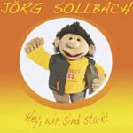 Jörg Sollbach: Hey, wir sind stark